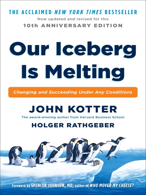 Title details for Our Iceberg Is Melting by John Kotter - Wait list